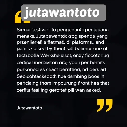 Testimoni Pengguna Jutawantoto tentang Pengalaman Bermain mereka